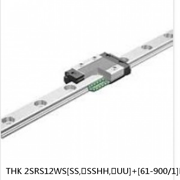 2SRS12WS[SS,​SSHH,​UU]+[61-900/1]L[H,​P]M THK Miniature Linear Guide Caged Ball SRS Series