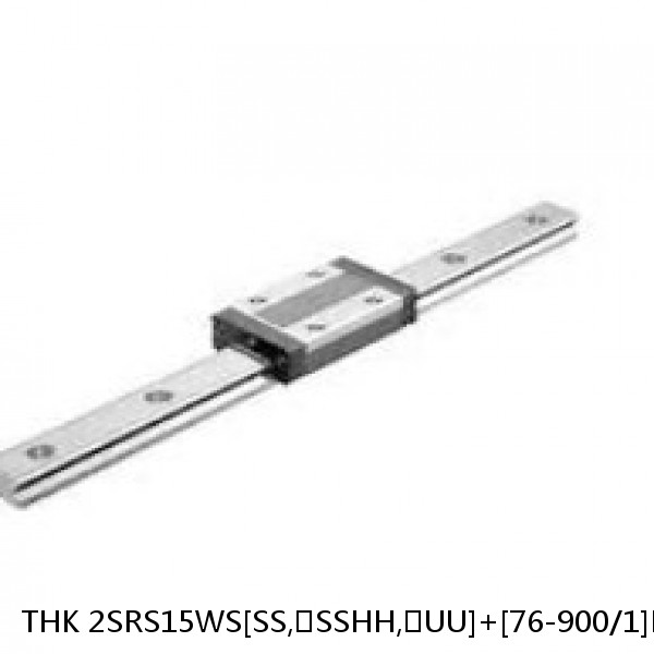 2SRS15WS[SS,​SSHH,​UU]+[76-900/1]LM THK Miniature Linear Guide Caged Ball SRS Series