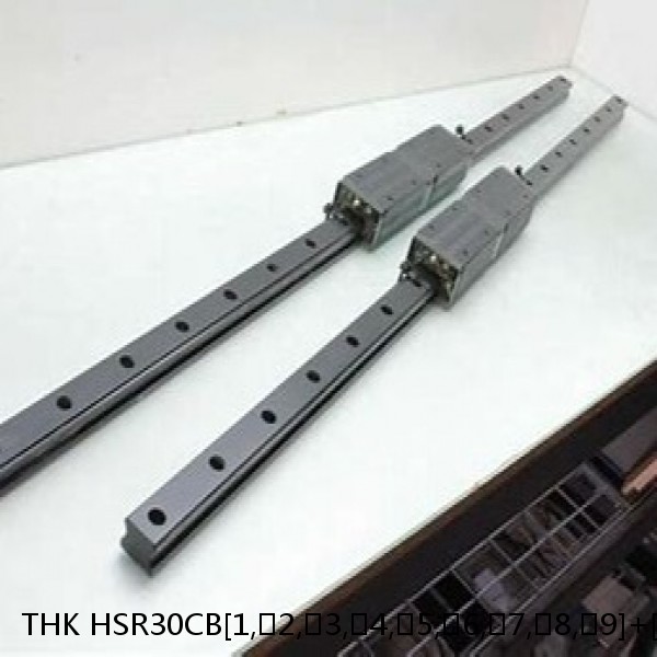 HSR30CB[1,​2,​3,​4,​5,​6,​7,​8,​9]+[111-3000/1]L[H,​P,​SP,​UP] THK Standard Linear Guide Accuracy and Preload Selectable HSR Series