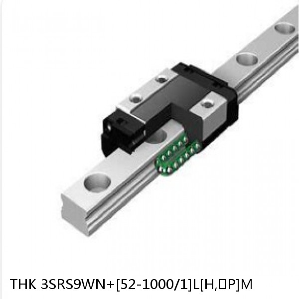 3SRS9WN+[52-1000/1]L[H,​P]M THK Miniature Linear Guide Caged Ball SRS Series